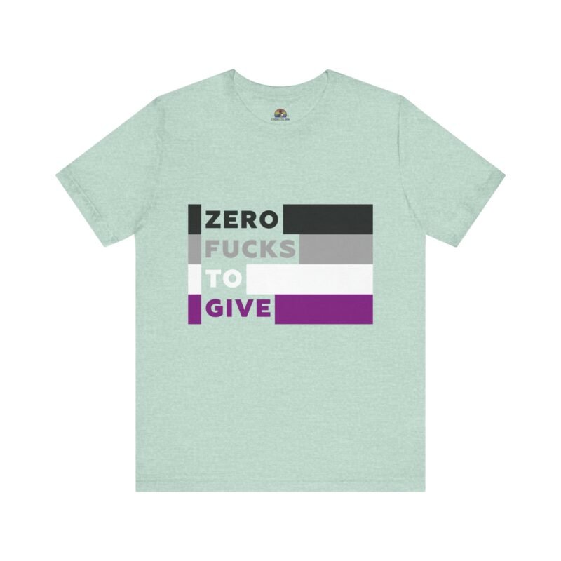 Zero Fucks To Give - Unisex T