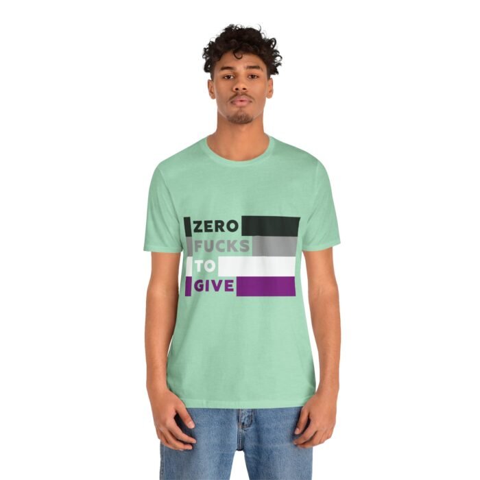 Zero Fucks To Give - Unisex T - Image 4