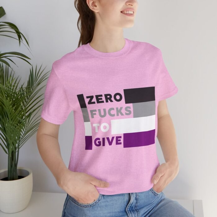 Zero Fucks To Give - Unisex T - Image 8