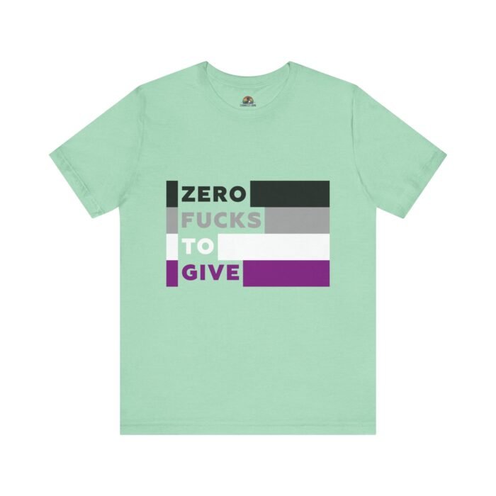 Zero Fucks To Give - Unisex T - Image 3